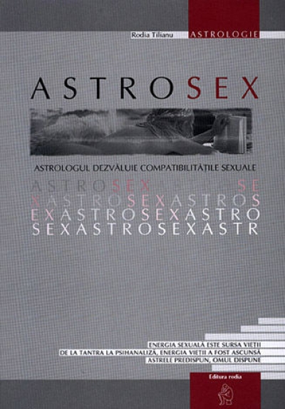 Astrosex: astrologul dezvăluie compatibilitățile sexuale
