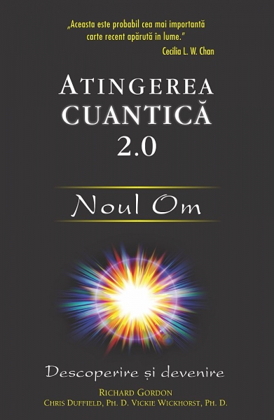 Atingerea cuantică 2.0 - Noul Om: Descoperire și devenire