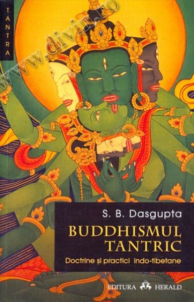 Buddhismul tantric. Doctrine și practici indo-tibetane