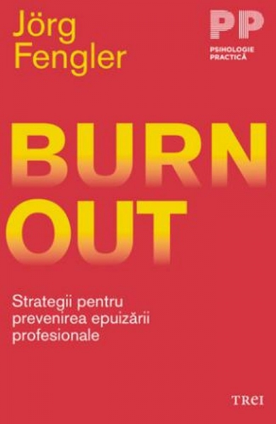 Burn out: Strategii pentru prevenirea epuizării profesionale