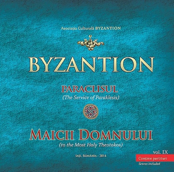 Byzantion, Vol. 9: Paraclisul Maicii Domnului (CD audio)