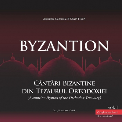 Byzantion, Vol. 1: Cântări bizantine din tezaurul ortodoxiei (CD audio)