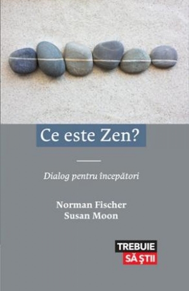 Ce este Zen?: Dialog pentru începători