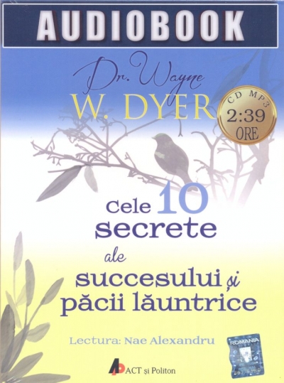 Cele 10 secrete ale succesului și păcii lăuntrice audiobook (CD MP3)