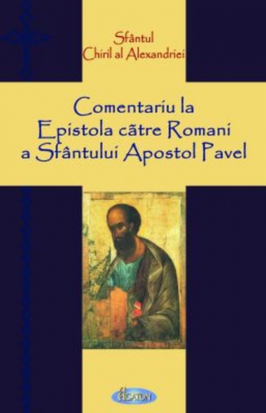 Comentariu la Epistola către Romani a Sfântului Apostol Pavel