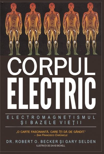 Corpul electric: Electromagnetismul și fundamentul vieții
