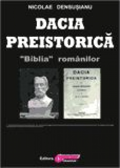 Dacia preistorică (vol. 1). Biblia românilor