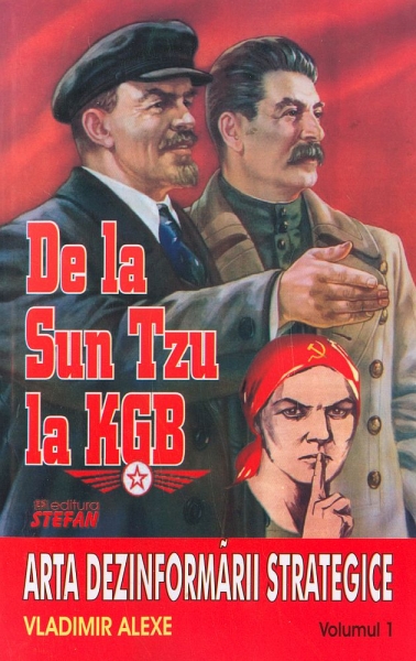 De la Sun Tzu la KGB. (Vol. 1) Arta dezinformării strategice