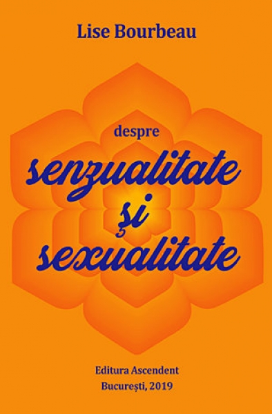 Despre senzualitate și sexualitate