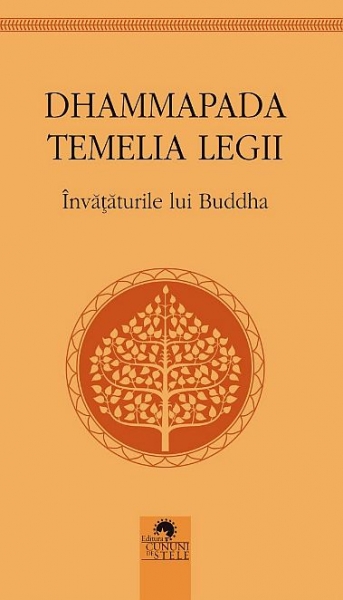 Dhammapada temelia legii. Învățăturile lui Buddha