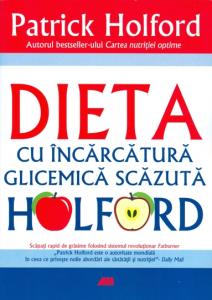 Dieta cu încarcatura glicemica scazuta HOLFORD