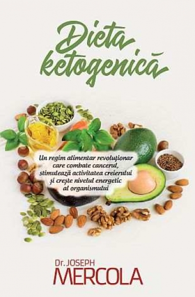 Dieta ketogenică: Un regim alimentar revoluționar care combate cancerul, stimulează activitatea creierului și crește nivelul energetic al organismului