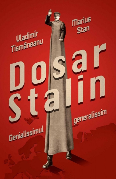Dosar Stalin. Genialissimul Generalissim