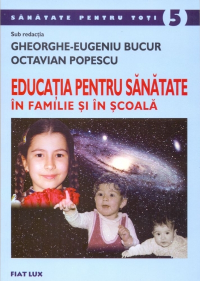 EDUCAȚIA PENTRU SÃNÃTATE ÎN FAMILIE ȘI ÎN ȘCOALÃ (ediția a III-a)