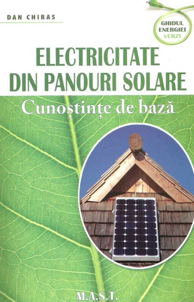 Electricitate din panouri solare. Cunoștințe de bază