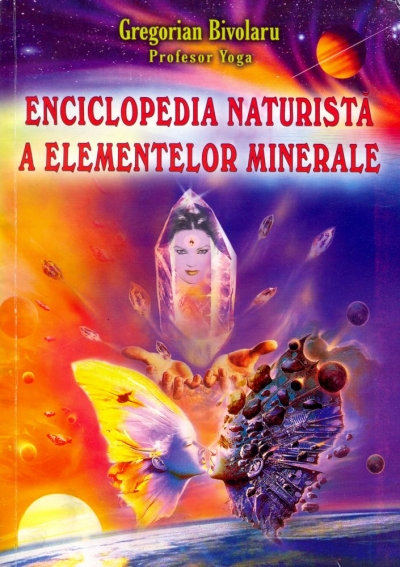 Enciclopedia naturistă a elementelor minerale