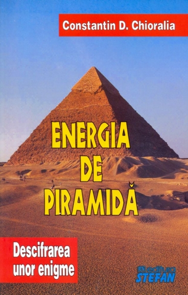 Energia de piramidă. Descifrarea unor enigme