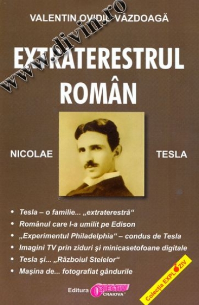 Extraterestrul român Nicolae Tesla