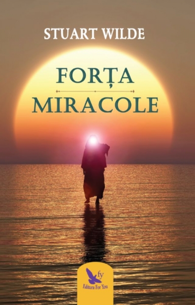 Forța – Miracole