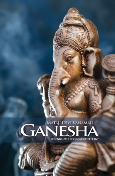 Ganesha: Legenda zeului cu cap de elefant