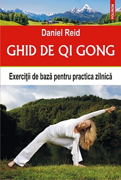 Ghid de Qi Gong: exerciții de bază pentru practica zilnică