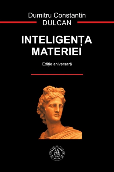 Inteligența materiei (ediție aniversară)