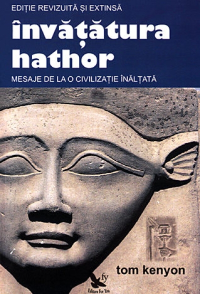 Învățătura Hathor: Mesaje de la o civilizație înălțată