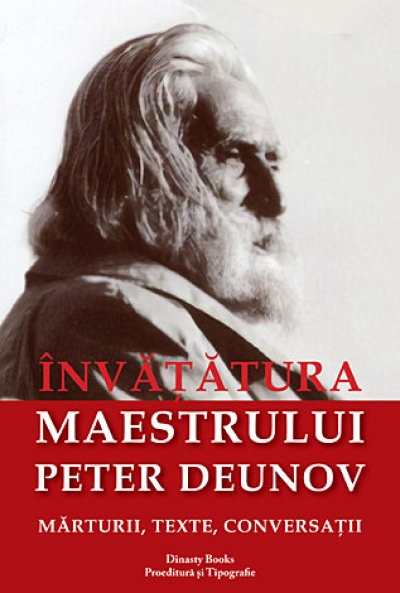 Învațătura Maestrului Peter Deunov: Mărturii, texte, conversații