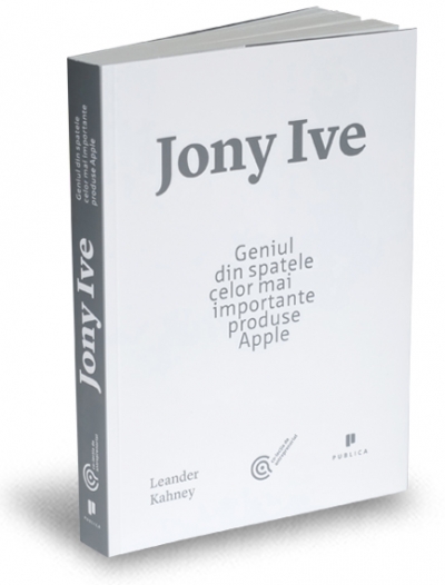 Jony Ive. Geniul din spatele celor mai importante produse Apple