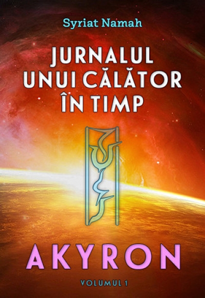Jurnalul unui călător în timp - vol. 1 - Akyron