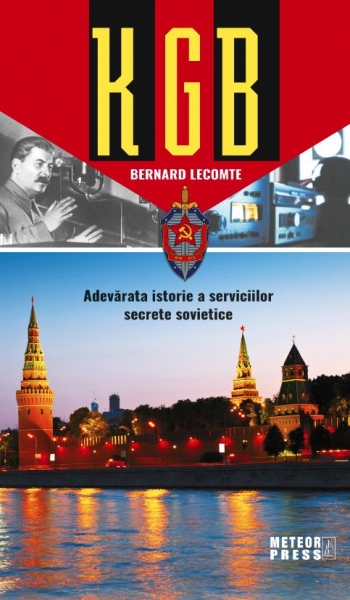 KGB – Adevărata istorie a serviciilor secrete sovietice