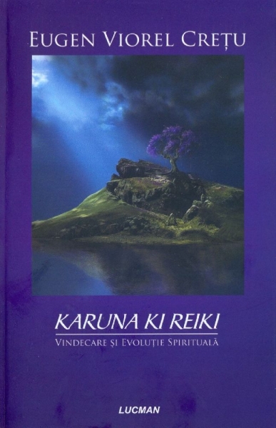 Karuna Ki Reiki. Vindecare și evoluție spirituală