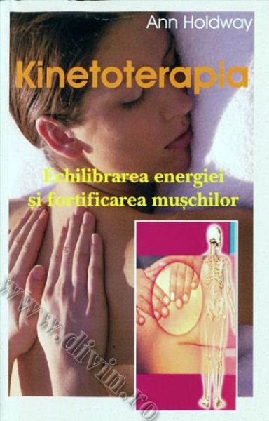 Kinetoterapia: Echilibrarea energiei și fortificarea mușchilor