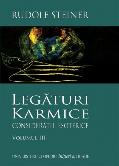 Legături karmice (vol. 3): Considerații esoterice