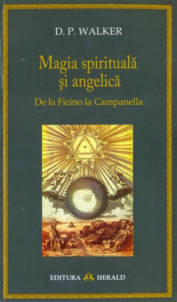 Magia spirituală și angelică. De la Ficino la Campanella