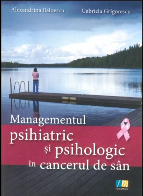 Managementul psihiatric și psihologic în cancerul de sân