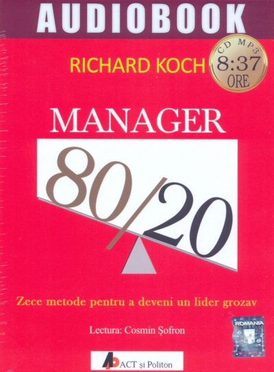 Manager 80/20 - Audiobook: Zece metode pentru a deveni un lider grozav