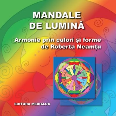 Mandale de lumină: Armonie prin culori și forme