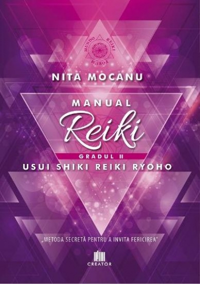 Manual de Reiki gradul II: Usui Shiki Reiki Ryoho