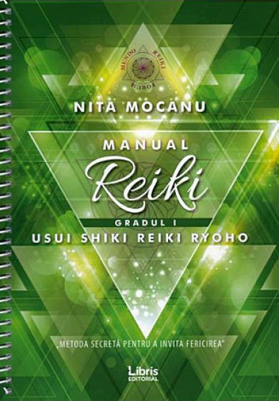 Manual de Reiki I: Gradul I USUI SHIKI REIKI RYOHO