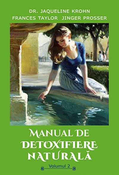 Manual de detoxifiere naturală - vol. 2