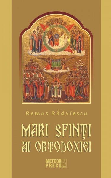 Mari Sfinți ai Ortodoxiei