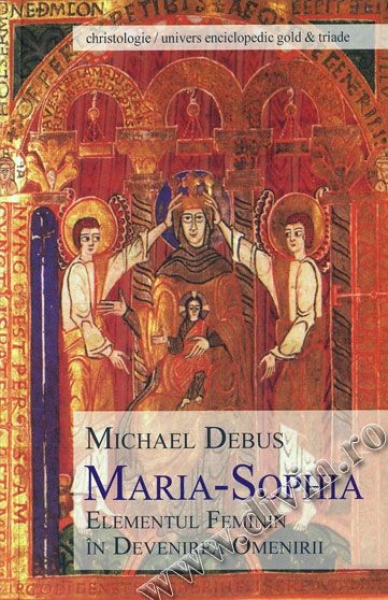 Maria-Sophia. Elementul feminin în devenirea omenirii