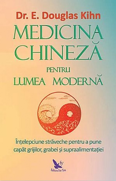 Medicina chineză pentru lumea modernă