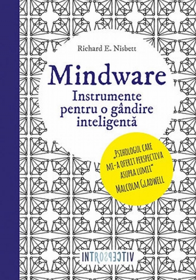 Mindware: instrumente pentru o gândire inteligentă