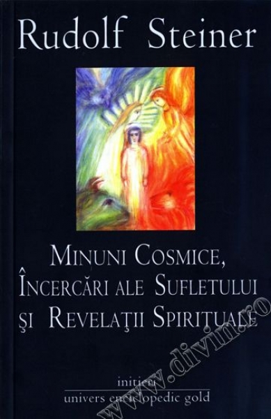 Minuni cosmice, încercări ale sufletului și revelații spirituale. Ciclu de zece conferințe, ținut la München între 18 și 27 august 1911, și o conferință din 28 august 1911