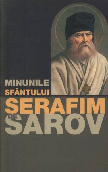 Minunile Sfântului Serafim de Sarov