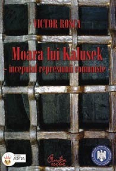 Moara lui Kalusek: începutul represiunii comuniste