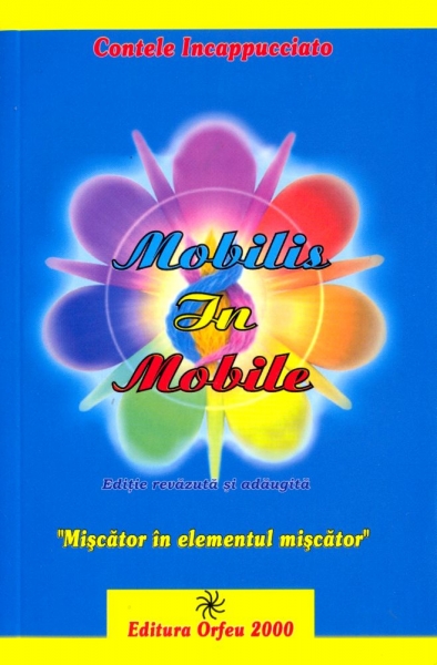 Mobilis in Mobile. Ghidul evoluției spirituale