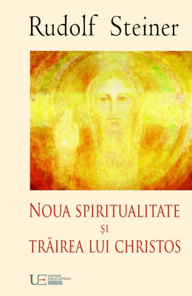 Noua spiritualitate și trăirea lui Christos